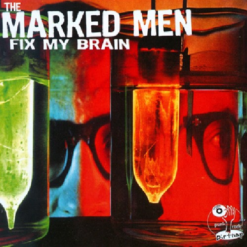 the album cover for Marked Men - Fix My Brain