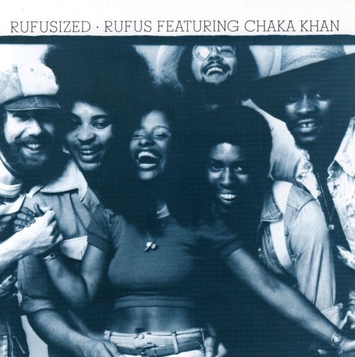 the album cover for Rufus & Chaka Khan - Rufusized