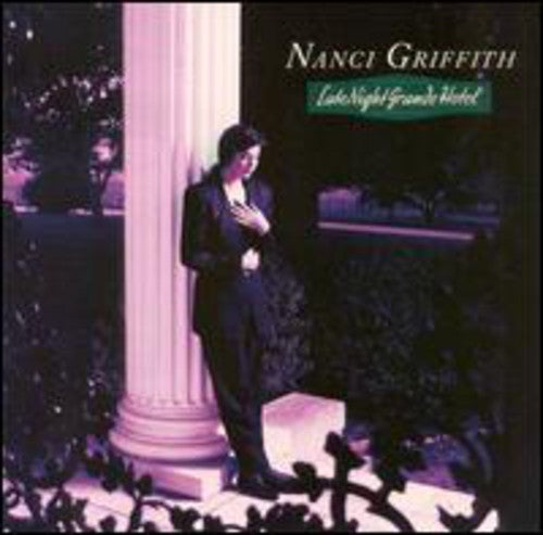 the album cover for Nanci Griffith - Late Night Grande Hotel