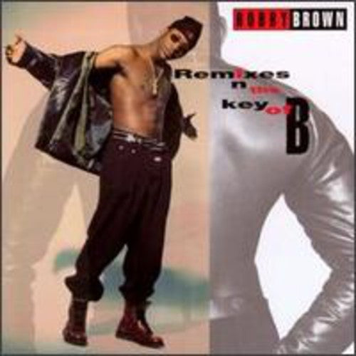the album cover for Bobby Brown - Remixes in the Key of B