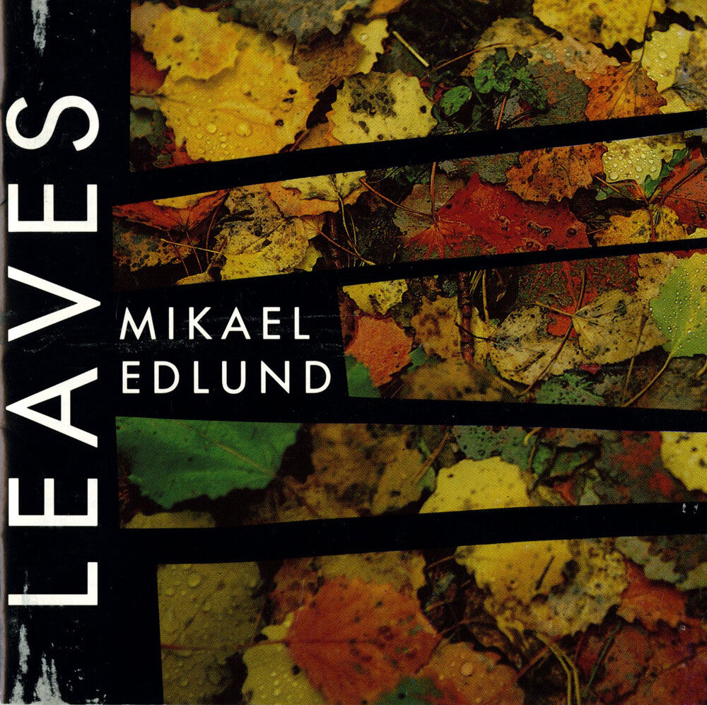 the album cover for Mikael Edlund - Leaves