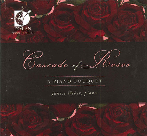 the album cover for Janice Weber - Cascade of Roses: A Piano Boquet