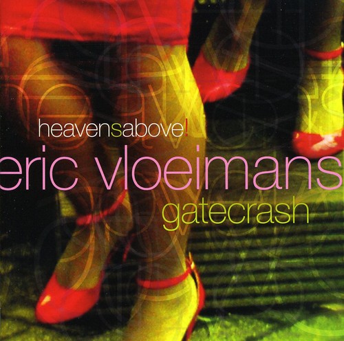 the album cover for Eric Vloeimans /Gatecrash - Heavensabove