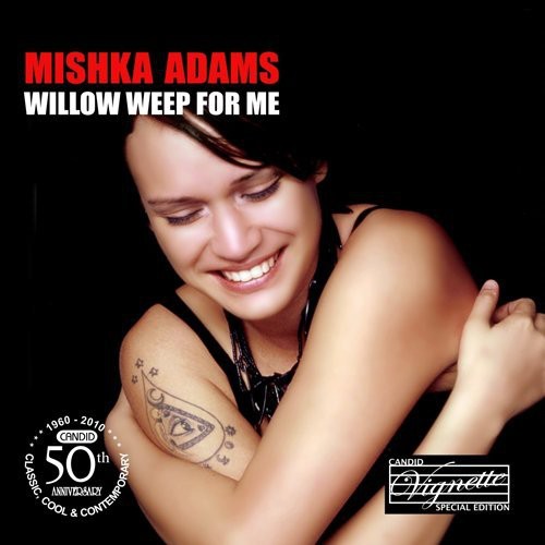 the album cover for Mishka Adams - Willow Weep for Me