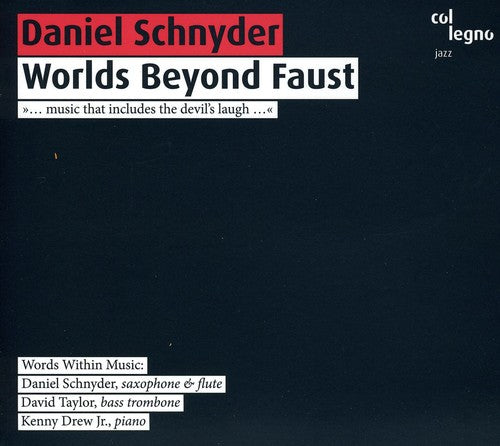 the album cover for Daniel Schnyder - Worlds Beyond Faust