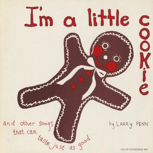 the album cover for Larry Penn - I'm a Little Cookie