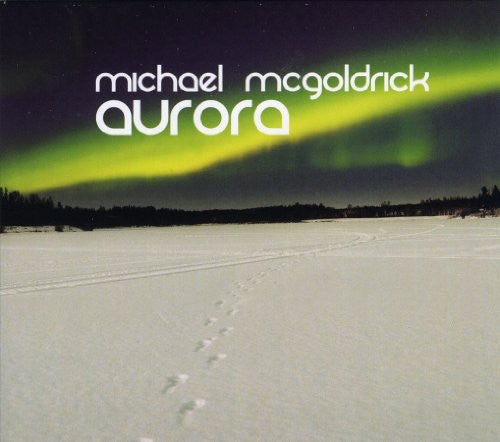 the album cover for Michael Mcgoldrick - Aurora