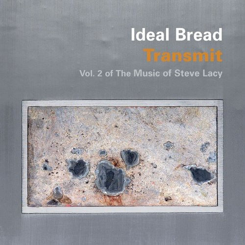 the album cover for Ideal Bread - Transmit: Vol 2 of the Music of Steve Lacy