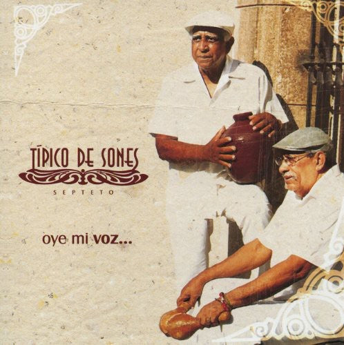 the album cover for TÃpico de Sones - Oye Mi Voz