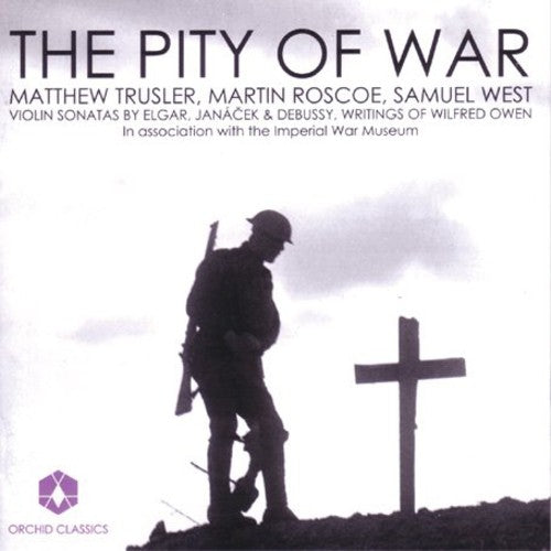 the album cover for Matthew Trusler - Pity of War: Violin Sonatas