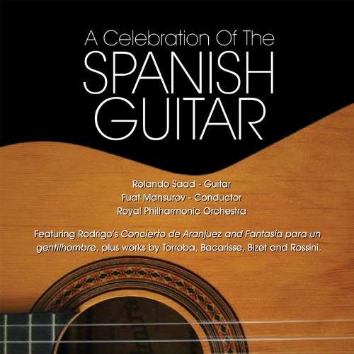 the album cover for Rolando Saad - Celebration of the Spanish Guitar