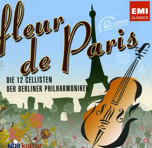 the album cover for Die 12 Cellisten der Berliner Philharmoniker - Fleur de Paris