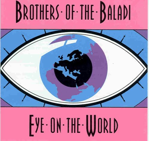 the album cover for Brothers Of The Baladi - Eye on the World