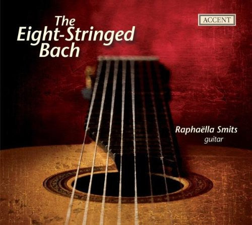 the album cover for Raphaëlla Smits - Eight-Stringed Bach