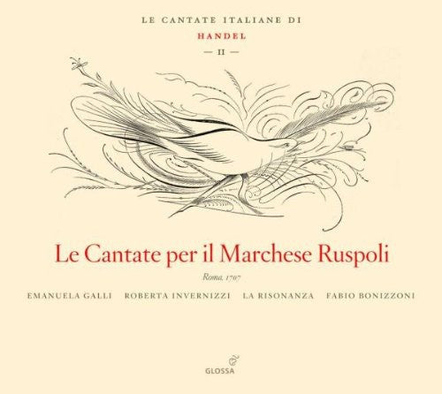 the album cover for Handel / Galli / Invernizzi / Ens La Risonanza - Cantate Per Il Marchese Ruspoli-Italian Cantatas 2