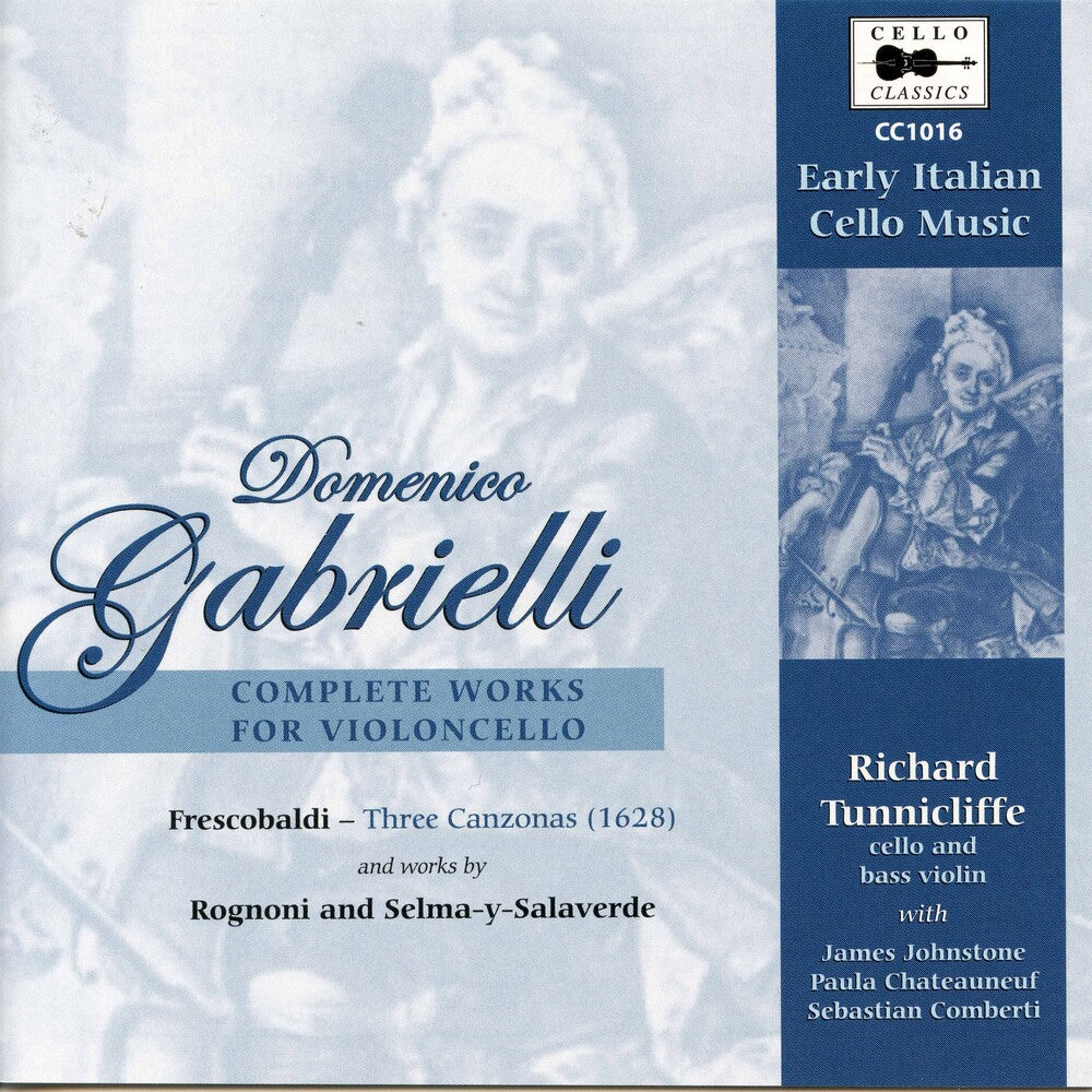 the album cover for Gabrielli / Richard Tunnicliffe - Complete Works for Cello