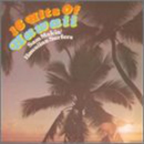 the album cover for Sam Makia - 16 Hits of Hawaii