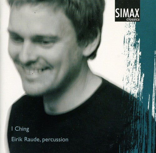 the album cover for Eirik Raude - I Ching / Metal Work / Mechanics I