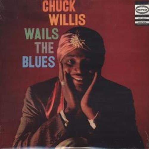 the album cover for Chuck Willis - Wails the Blues