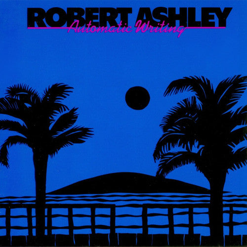 the album cover for Robert Ashley - Automatic Writing