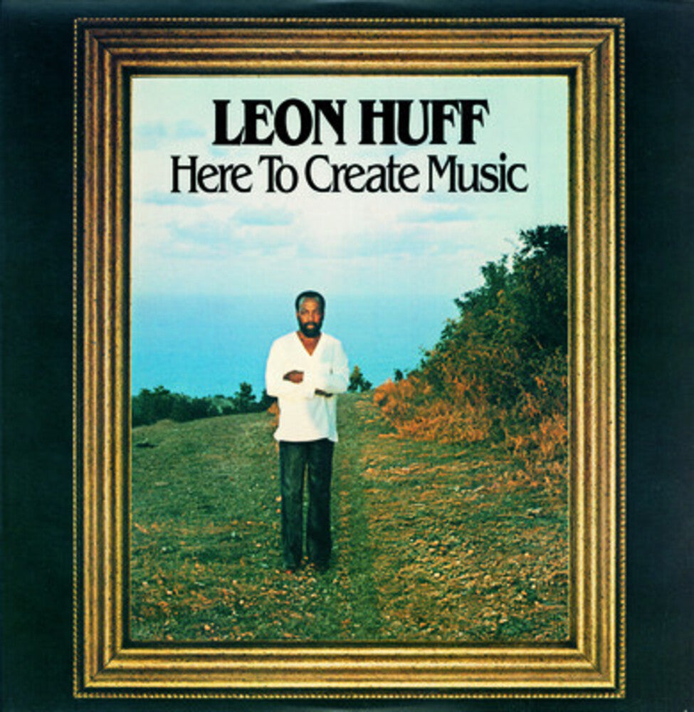 the album cover for Leon Huff - Here to Create Music