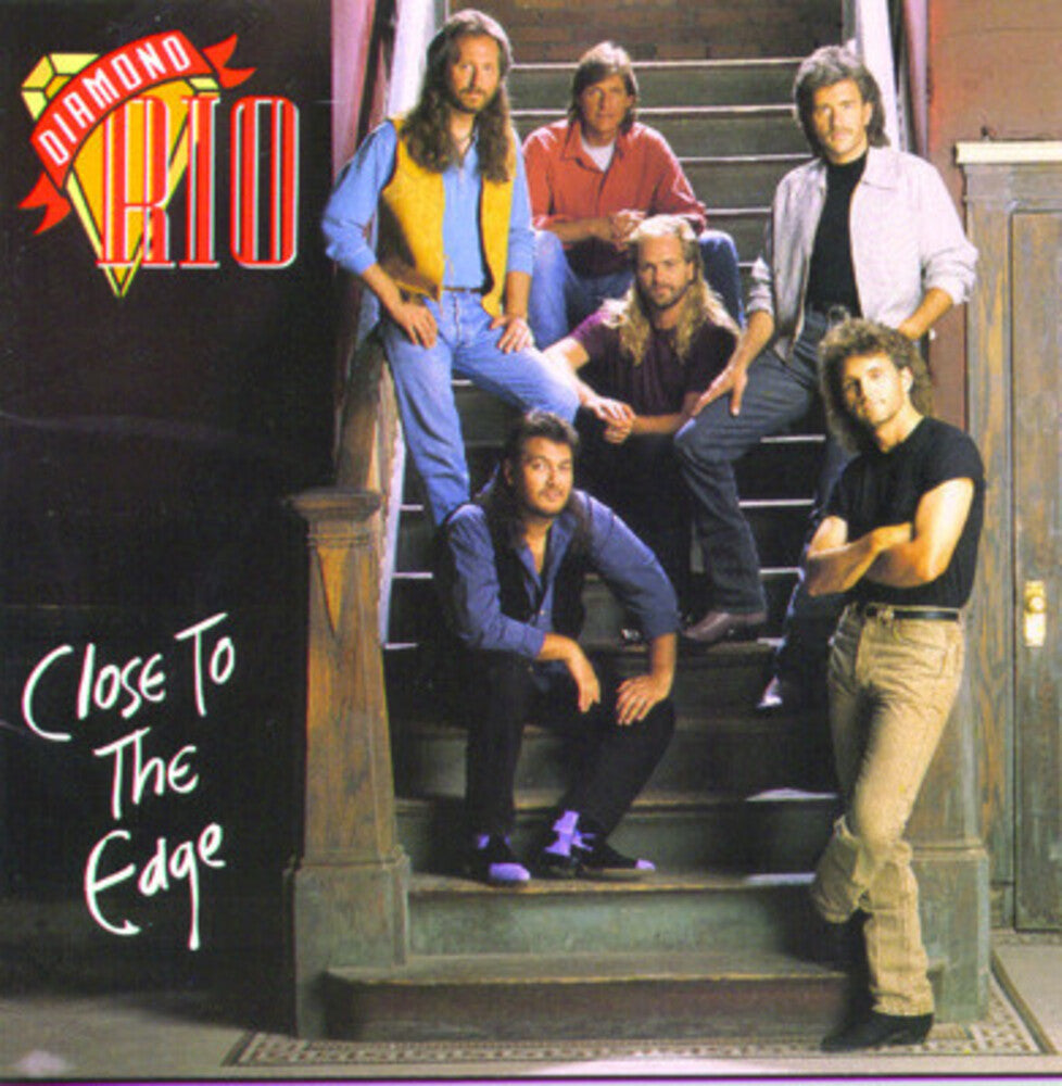 the album cover for Diamond Rio - Close to the Edge