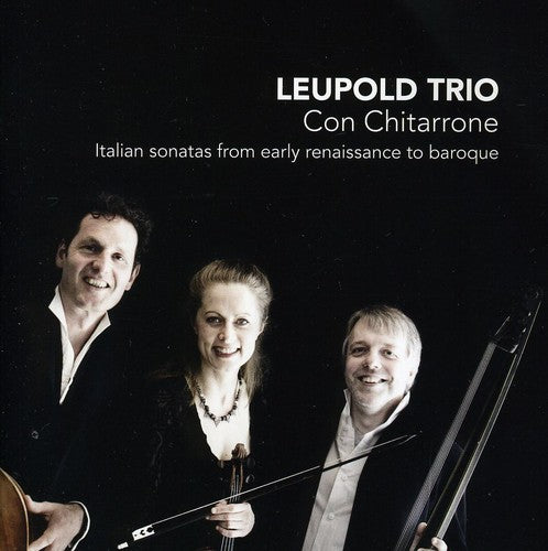 the album cover for Leupold Trio - Con Chitarrone: Italian Sonatas from Early