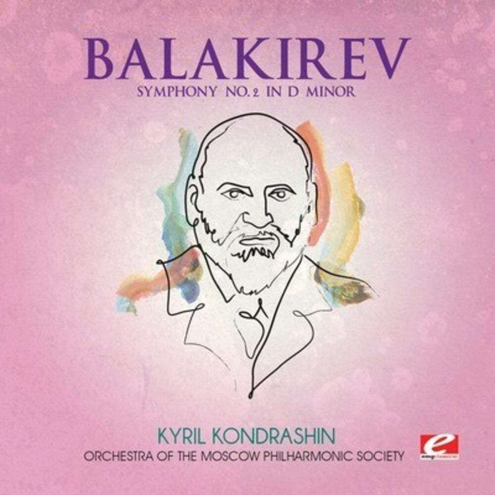 the album cover for Orchestra of the Moscow Philharmonic Society - Balakirev: Symphony No. 2 in D minor