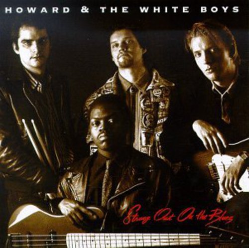 the album cover for Howard & The White Boys - Strung Out On The Blues