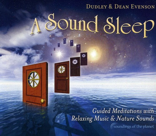 the album cover for Dudley Evenson & Dean - Sound Sleep: Guided Meditations With Relaxing Music and Nature Sounds