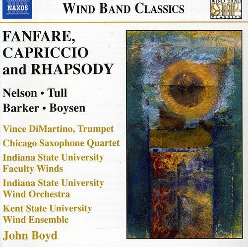 the album cover for Nelson/Tull/Barker/Boyson - Fanfare Capriccio & Rhapsody