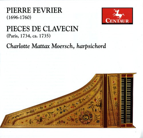 the album cover for P. Fevrier - Pieces de Clavecin