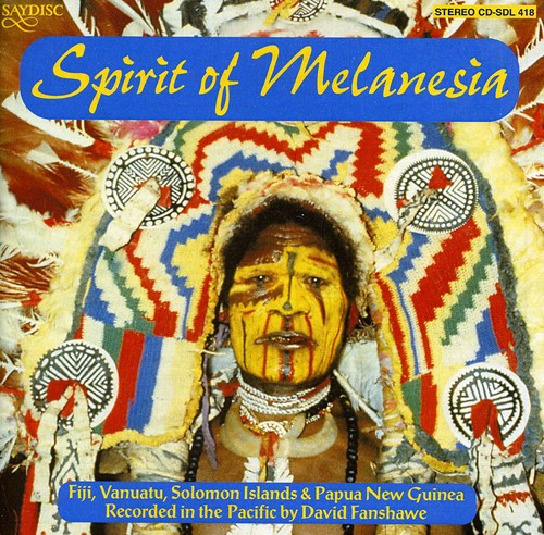 the album cover for David Fanshawe - Spirit of Melanesia / Various
