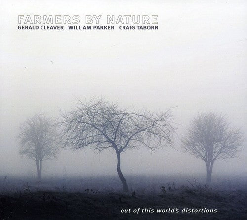 the album cover for Farmers By Nature - Out of This Worlds Distortions