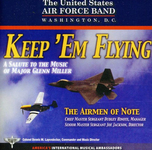 the album cover for U.S. Air Force Airmen Of Note - Keep Em Flying