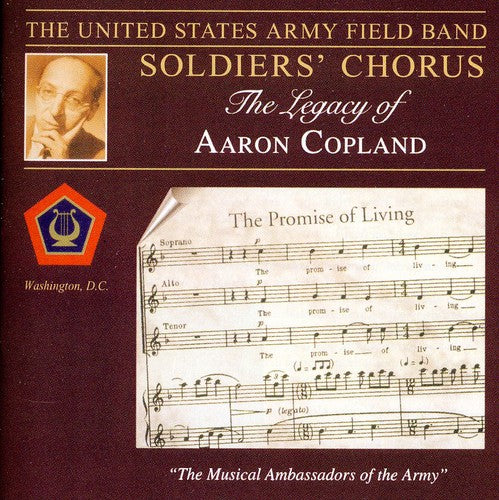 the album cover for U.S. Army Field Band & Soldiers Chorus - Legacy of Aaron Copland