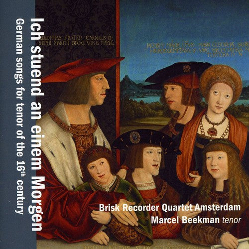 the album cover for BeekmanTen/Brisk Recorder Q - German Songs for Tenor of the 16th Century