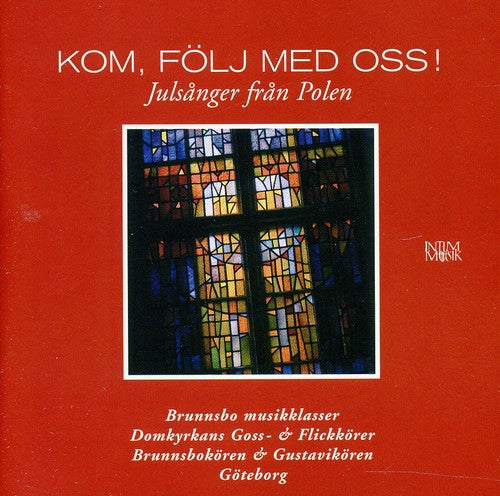 the album cover for Kom Folj Med Oss!-Julsanger - Kom Folj Med Oss: Julsanger Fran Polen / Various