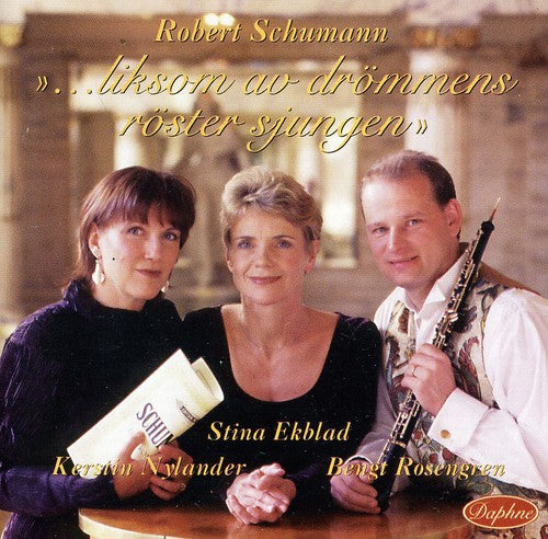 the album cover for R. SCHUMANN - Liksom Av Drommens Roster