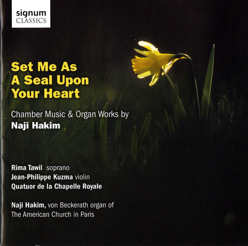 the album cover for Nagi Hakim - Set Me As a Seal Upon Your Heart: Chamber Music