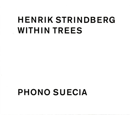 the album cover for Henrik Strindberg - Within Trees