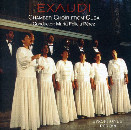 the album cover for Chamber Choir From Cuba / Perez - Exaudi: Chamber Choir from Cuba