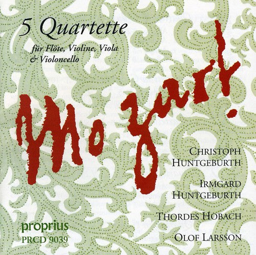 the album cover for Mozart / Huntgeburth / Huntgeburth / Larsson - Five Flute Quartet