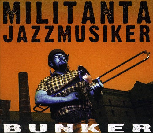 the album cover for Militanta Jazzmusiker - Bunker