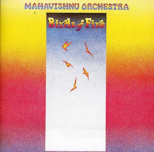 the album cover for Mahavishnu Orchestra - Birds of Fire
