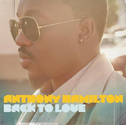 the album cover for Anthony Hamilton - Back to Love