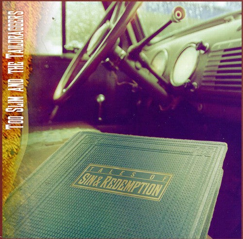 the album cover for Too Slim & Taildraggers - Tales of Sin and Redemption