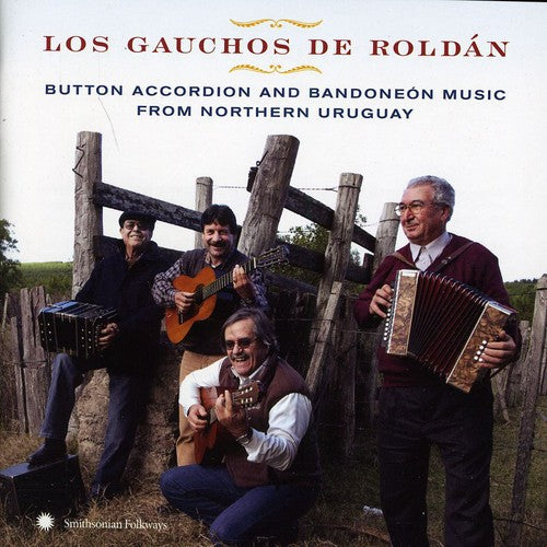 the album cover for Los Gauchos de Roldán - Button Accordion and Bandoneon Music From Northern Uruguay