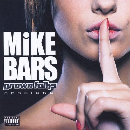 the album cover for Mike Bars - Grown Folks Sessions