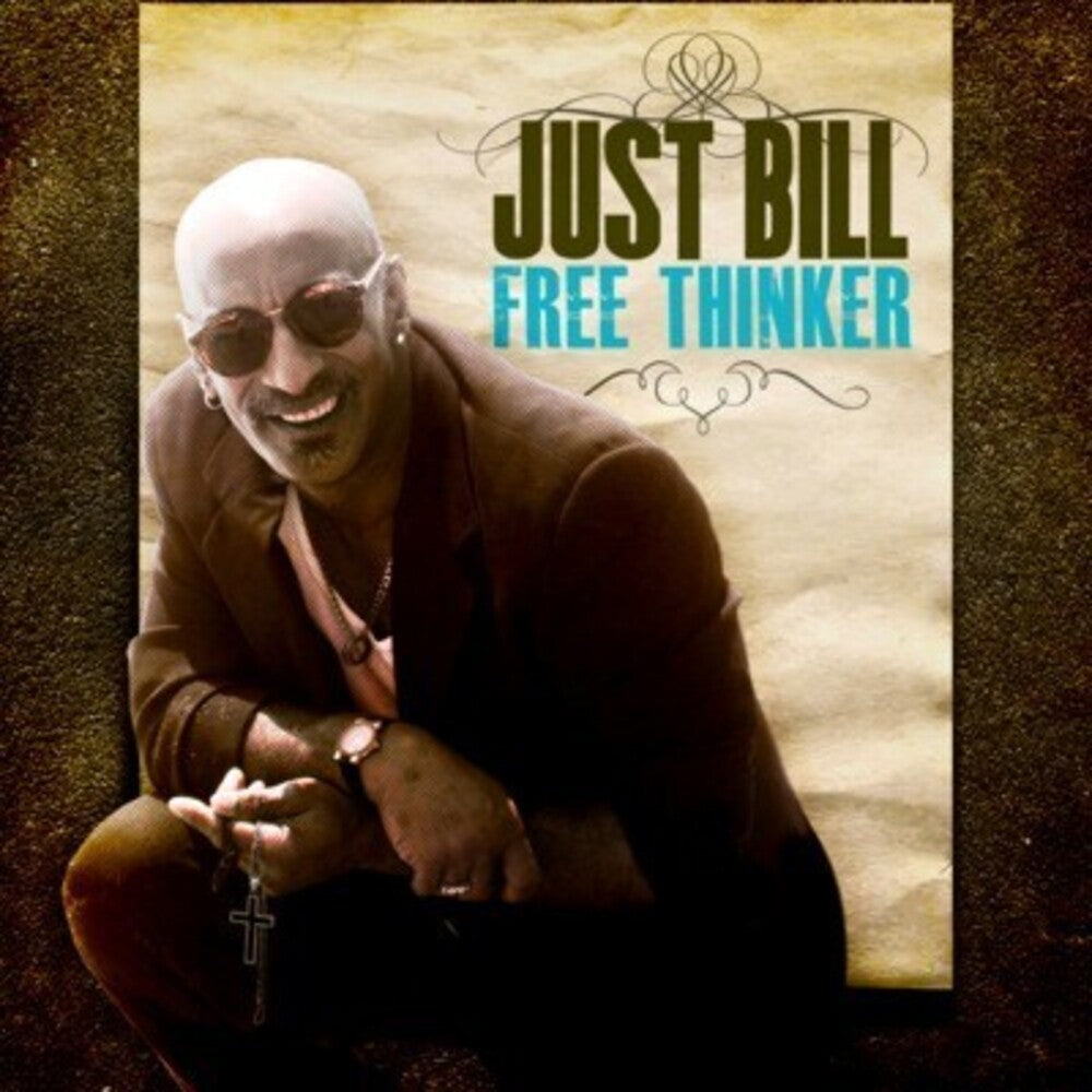 the album cover for Just Bill - Free Thinker